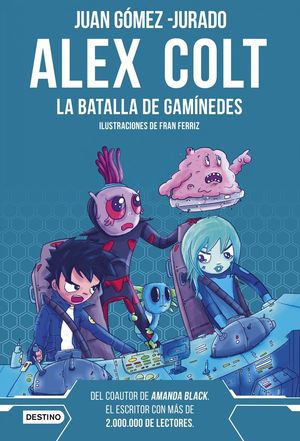 ALEX COLT 2. LA BATALLA DE GANIMEDES