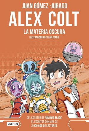 ALEX COLT 4. LA MATERIA OSCURA. NUEVA PRESENTACION