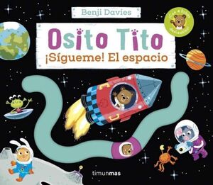 OSITO TITO. SIGUEME EL ESPACIO