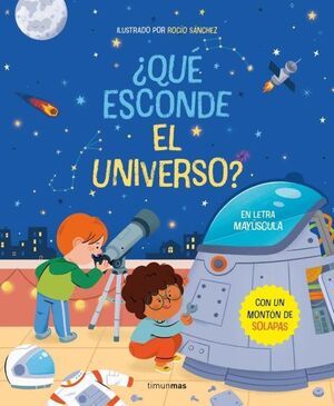 QUE ESCONDE EL UNIVERSO. LIBRO CON SOLAPAS
