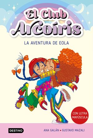 EL CLUB ARCOIRIS 2. LA AVENTURA DE EOLA