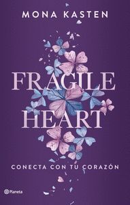 FRAGILE HEART 1. CONECTA CON TU CORAZON