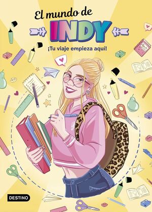 EL MUNDO DE INDY 6. TU VIAJE EMPIEZA AQUI