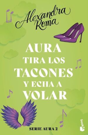 AURA 2. TIRA LOS TACONES Y ECHA A VOLAR