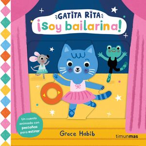 GATITA RITA. SOY BAILARINA
