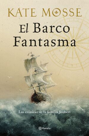 LAS CRONICAS DE LA FAMILIA JOUBERT 3. EL BARCO FANTASMA