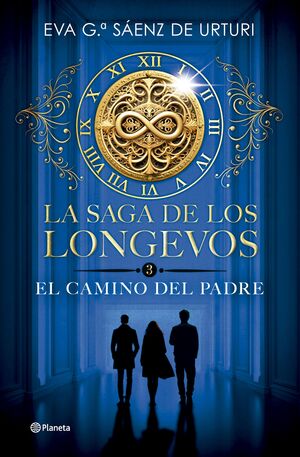LOS LONGEVOS 3. EL CAMINO DEL PADRE