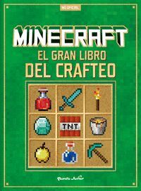 MINECRAFT. EL GRAN LIBRO DEL CRAFTEO