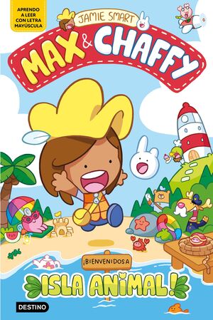 MAX & CHAFFY 1. BIENVENIDOS A ISLA ANIMAL