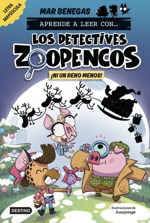 APRENDE A LEER CON... LOS DETECTIVES ZOOPENCOS 9. NI UN RENO MENOS