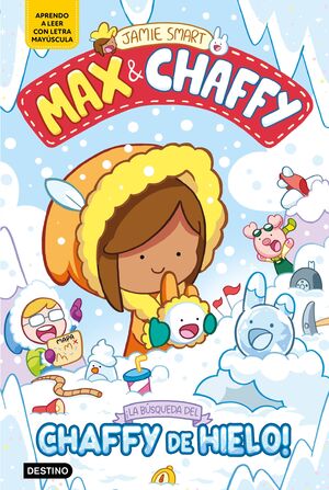 MAX & CHAFFY 3. LA BUSQUEDA DEL CHAFFY DE HIELO
