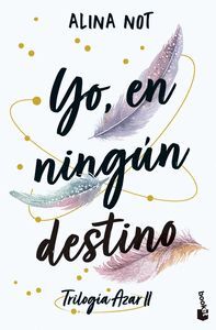 AZAR 2. YO, EN NINGUN DESTINO