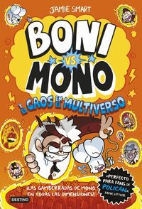 BONI VS MONO 7. Y EL CAOS EN EL MULTIVERSO