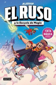 EL RUSO 4. Y LA ESCUELA DE MAGIA