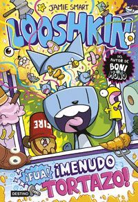 LOOSHKIN 2. FUA MENUDO TORTAZO