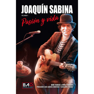 JOAQUIN SABINA.PASION Y VIDA