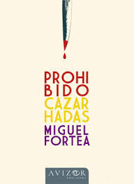 PROHIBIDO CAZAR HADAS