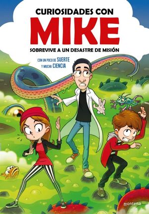 CURISOSIDADES CON MIKE 2. SOBREVIVE A UN DESASTRE DE MISIÓN CON UN POCO DE SUERTE Y MUCHA CIENCIA