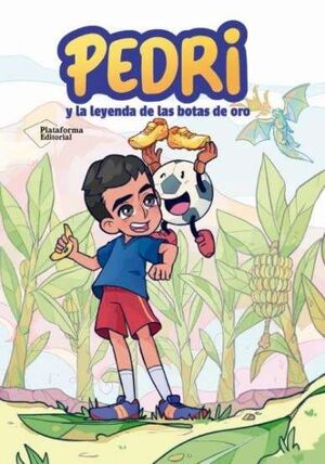 PEDRI Y LA LEYENDA DE LAS BOTAS DE ORO