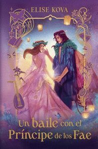 UN BAILE CON EL PRINCIPE DE LOS FAE