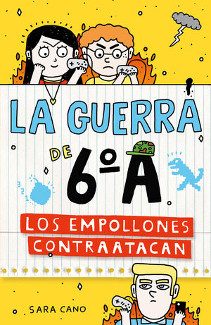 LA GUERRA DE 6º A 2. LOS EMPOLLONES CONTRAATACAN