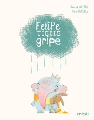 FELIPE TIENE GRIPE (ED. ESPECIAL 10 ANOS)