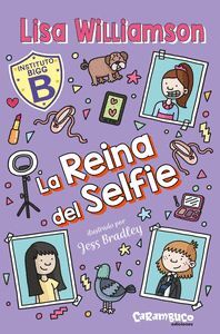 INSTITUTO BIGG 4. LA REINA DEL SELFIE