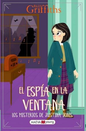 LOS MISTERIOS DE JUSTINA JONES 4. EL ESPIA EN LA VENTANA