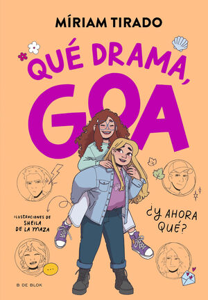 ME LLAMO GOA 6. QUE DRAMA, GOA