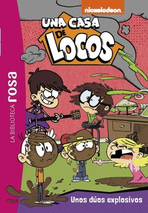 UNA CASA DE LOCOS 11. UNOS DUOS EXPLOSIVOS...