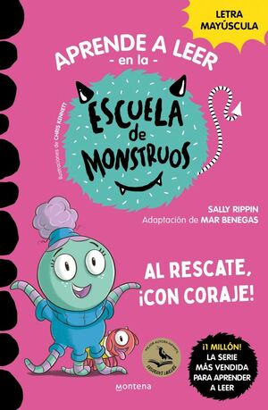 APRENDE A LEER EN LA ESCUELA DE MONSTRUOS 22. AL RESCATE, CON CORAJE