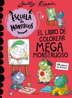 ESCUELA DE MONSTRUOS. EL LIBRO DE COLOREAR MEGA MONSTRUOSO