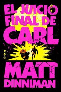 CARL EL MAZMORRERO 2. EL JUICIO FINAL DE CARL