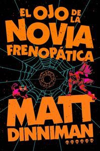 CARL EL MAZMORRERO 6. EL OJO DE LA NOVIA FRENOPATICA