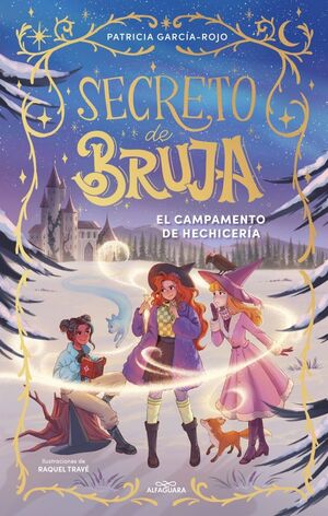 SECRETO DE BRUJA 2. EL CAMPAMENTO DE HECHICERIA