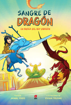 SANGRE DE DRAGON 3. EN BUSCA DEL DRAGON VERDADERO