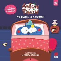 ANTON PIÑON NO QUIERE IR A DORMIR