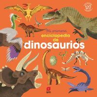 MI PRIMERA ENCICLOPEDIA. DINOSAURIOS