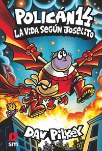 POLICAN 14. LA VIDA SEGUN JOSELITO
