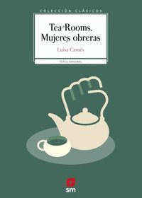 TEA ROOMS. MUJERES OBRERAS