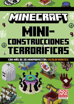 MINECRAFT OFICIAL: MINICONSTRUCCIONES TERRORIFICAS (CON MÁS DE 20 MINIPROYECTOS