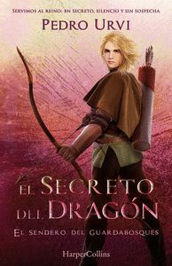EL SENDERO DEL GUARDABOSQUES, LIBRO 17. EL SECRETO DEL DRAGON