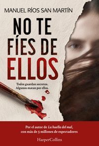 NO TE FIES DE ELLOS