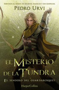 EL SENDERO DEL GUARDABOSQUES 3. EL MISTERIO DE LA TUNDRA