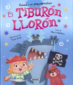 EL TIBURON LLORON (EMMA Y LOS PEQUEPIRATAS)