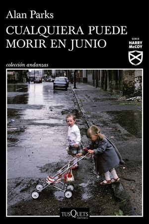 HARRY MCCOY 6. CUALQUIERA PUEDE MORIR EN JUNIO