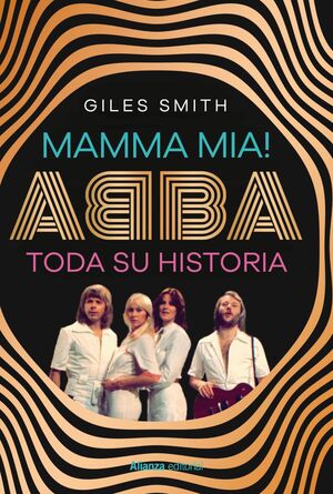 MAMMA MIA!ABBA, SU HISTORIA