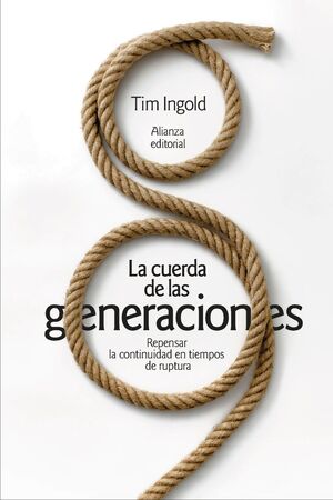 CUERDA DE LAS GENERACIONES REPENSAR CONTINUIDAD TIEMPOS