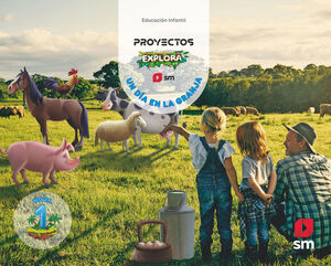 3AÑOS. UN DIA EN LA GRANJA EXPLORA SM