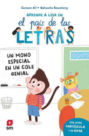 APRENDE A LEER EN EL PAIS DE LAS LETRAS 4. UN MONO ESPECIAL EN UN COLE GENIAL